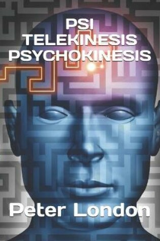 Cover of Psi Telekinesis Psychokinesis