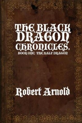 Cover of The Black Dragon Chronicles