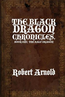 Book cover for The Black Dragon Chronicles