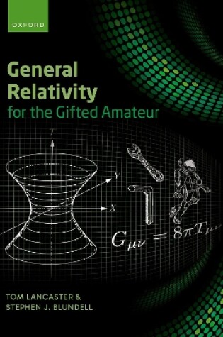 Cover of General Relativity for the Gifted Amateur