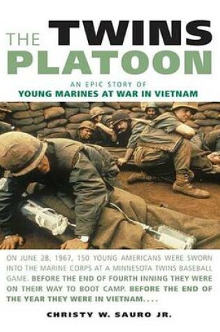 Cover of Twins Platoon, The: An Epic Story of Young Marines at War in Vietnam