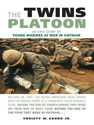 Book cover for Twins Platoon, The: An Epic Story of Young Marines at War in Vietnam