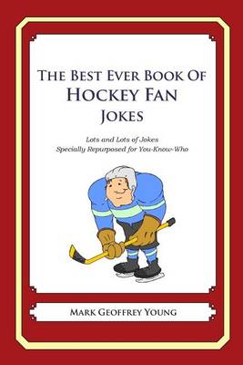 Book cover for The Best Ever Book of Hockey Fan Jokes