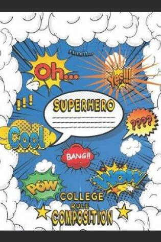 Cover of Superhero College Rule Composition