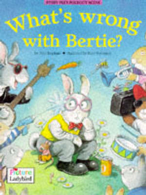 Book cover for What's Wrong with Bertie?