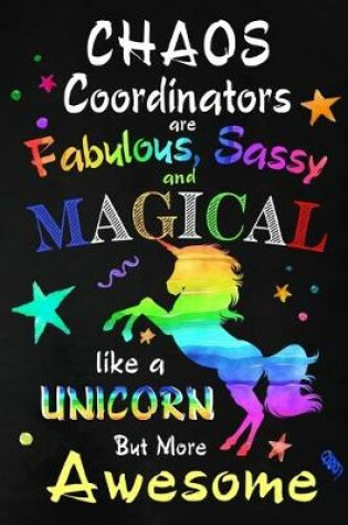 Cover of Chaos Coordinators are Fabulous, Sassy and Magical