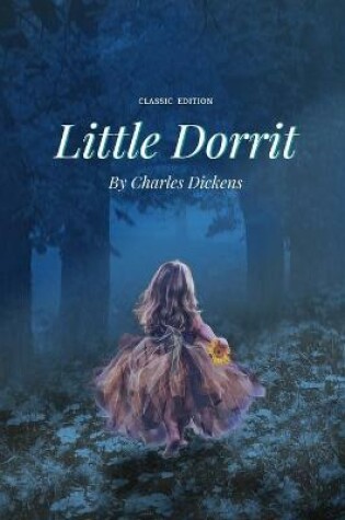 Cover of classic edition Little Dorrit by Charles Dickens