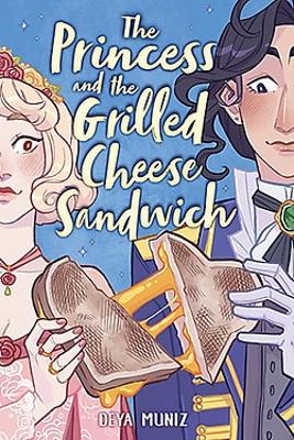 Book cover for The Princess and the Grilled Cheese Sandwich (A Graphic Novel)