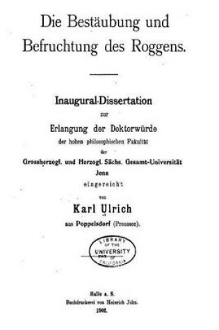 Cover of Die Best�ubung Und Befruchtung Des Roggens