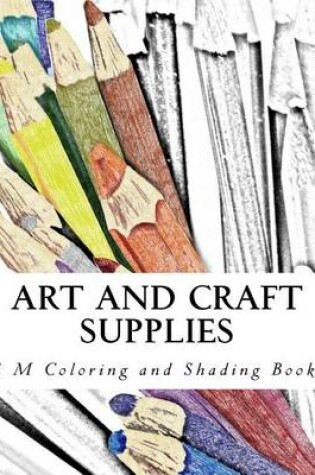 Cover of Art and Craft Supplies