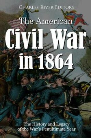 Cover of The American Civil War in 1864