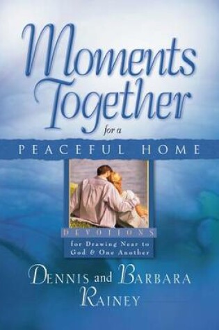 Cover of Moments Together for a Peaceful Home Gift Hardcover