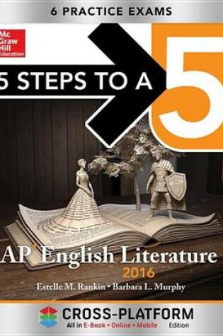 Cover of 5 Steps to a 5 AP English Literature 2016, Cross-Platform Edition