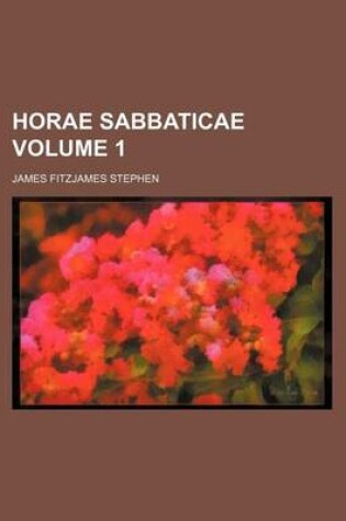 Cover of Horae Sabbaticae Volume 1