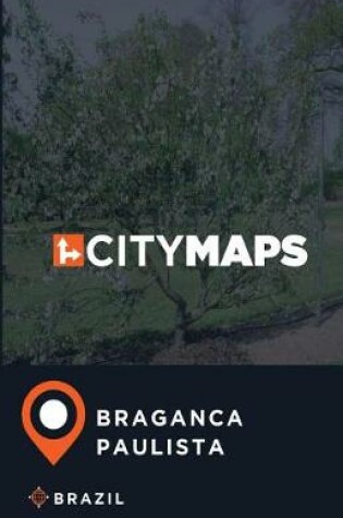 Cover of City Maps Braganca Paulista Brazil