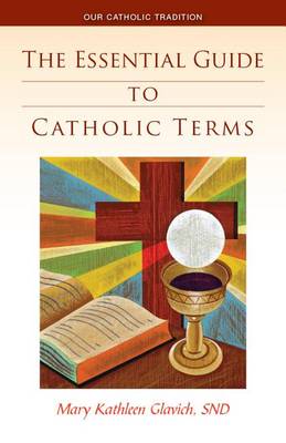 Book cover for Essential Guide to Catholic Terms