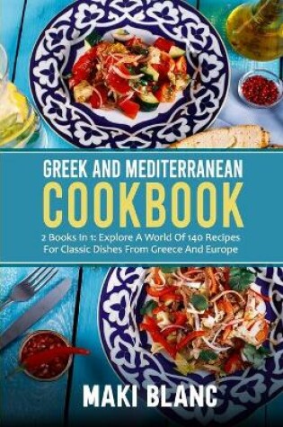 Cover of Greek And Mediterranean Cookbook