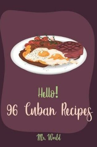 Cover of Hello! 96 Cuban Recipes