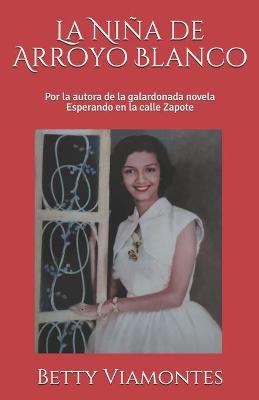 Book cover for La Niña de Arroyo Blanco