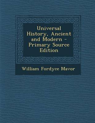 Book cover for Universal History, Ancient and Modern - Primary Source Edition