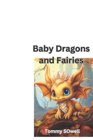 Cover of Baby Dragons and Fairies"