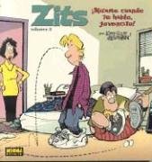 Cover of Zits, Vol. 3: Mirame Cuando Te Hablo, Jovencito