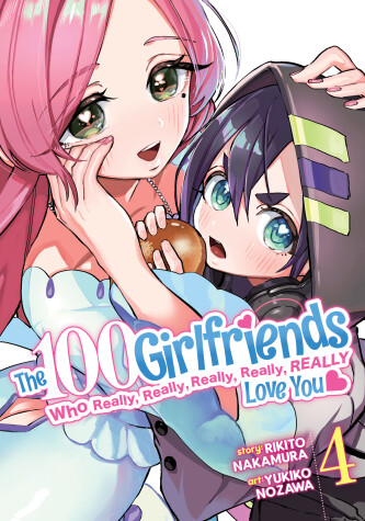 Cover of The 100 Girlfriends Who Really, Really, Really, Really, Really Love You Vol. 4