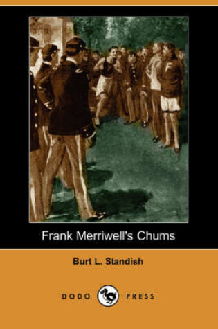 Cover of Frank Merriwell's Chums (Dodo Press)