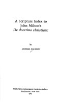 Book cover for Scripture Index to John Milton's "De Doctrina Christiana"