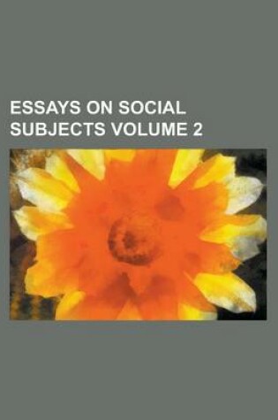 Cover of Essays on Social Subjects Volume 2