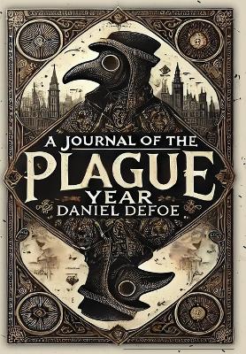 Book cover for A Journal of the Plague Year (Collector's Edition) (Laminated Hardback with Jacket)