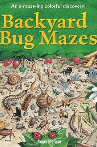 Cover of Backyard Bug Mazes