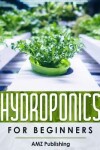 Book cover for Hydroponics For Beginners