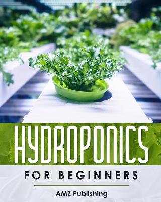 Cover of Hydroponics For Beginners