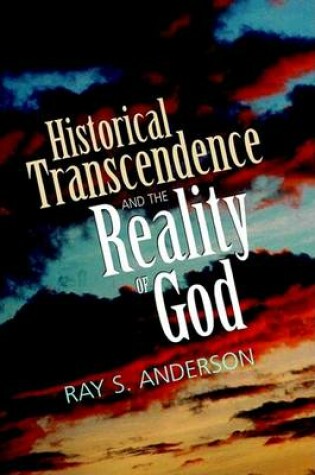 Cover of Historical Transcendence and the Reality of God