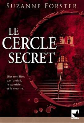 Book cover for Le Cercle Secret (Harlequin Mira)