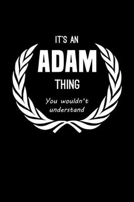 Book cover for It's An Adam Thing, You Wouldn't Understand