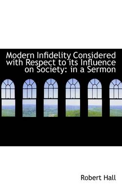 Book cover for Modern Infidelity Considered with Respect to Its Influence on Society