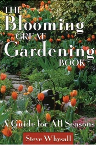 Cover of The Blooming Great Gardening Book