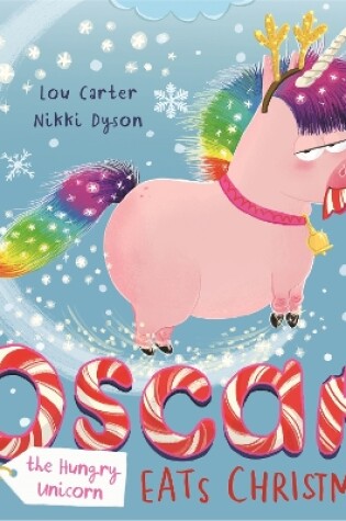 Cover of Oscar the Hungry Unicorn Eats Christmas