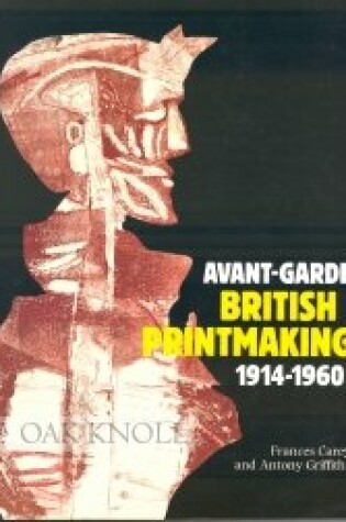 Cover of Avant-garde British Printmaking, 1914-60