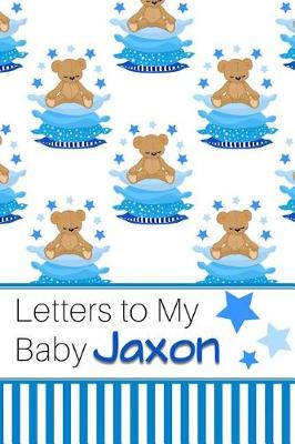 Book cover for Letters to My Baby Jaxon