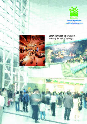 Book cover for Safer Surfaces to Walk on - Reducing the Risk of Slipping