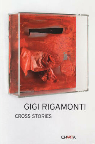 Cover of Gigi Rigamonti: Cross Stories