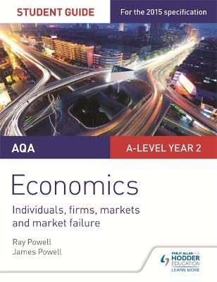 Book cover for AQA A-level Economics Student Guide 3: Individuals, firms, markets and market failure