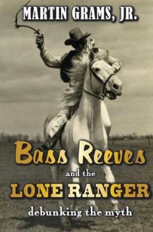 Cover of Bass Reeves and The Lone Ranger