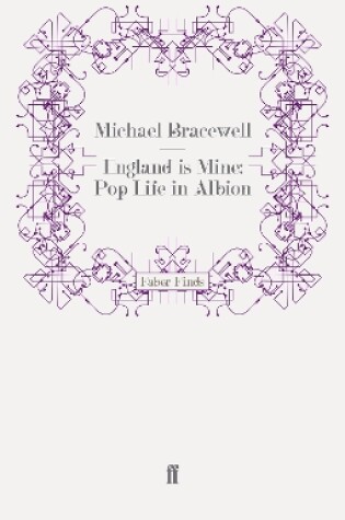 Cover of England is Mine: Pop Life in Albion