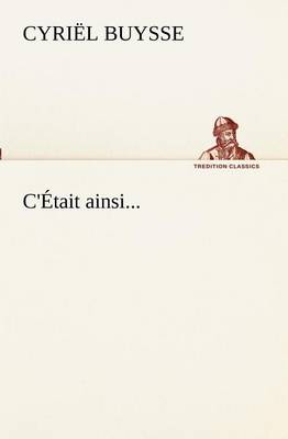 Book cover for C'Était ainsi...