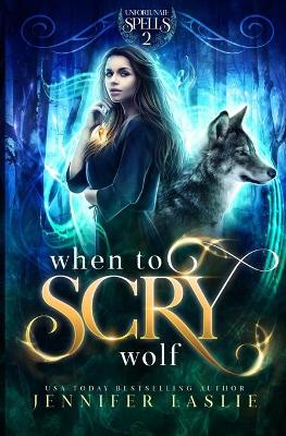 Book cover for When to Scry Wolf