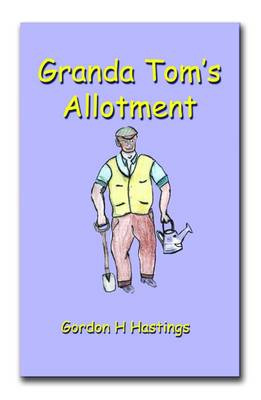 Book cover for Granda Tom's Allotment